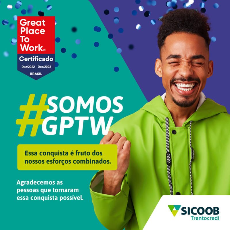 Sicoob Trentocredi conquista a certificação GPTW - Nacional - Sicoob